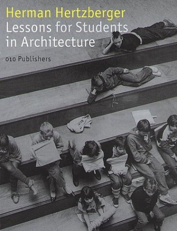 Lessons For Students Of Architecture 4th Herman Hertzberger