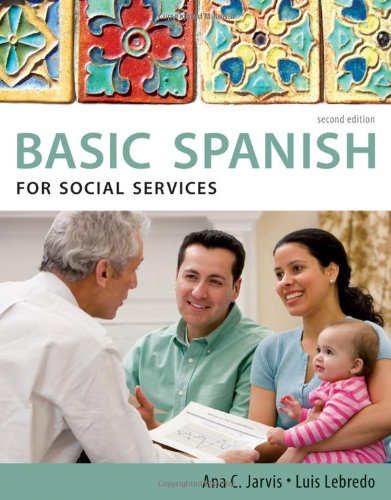 Spanish For Social Services Basic Spanish Series 2nd Edition Ana Jarvis