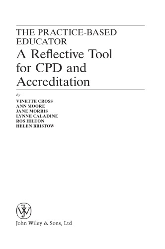 The Practicebased Educator A Reflective Tool For Cpd And Accreditation Vinette Cross