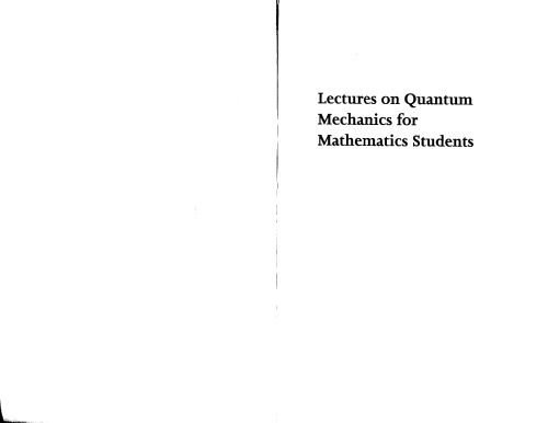 Lectures On Quantum Mechanics For Mathematics Students Student Mathematical Library L D Faddeev And O A Yakubovskii