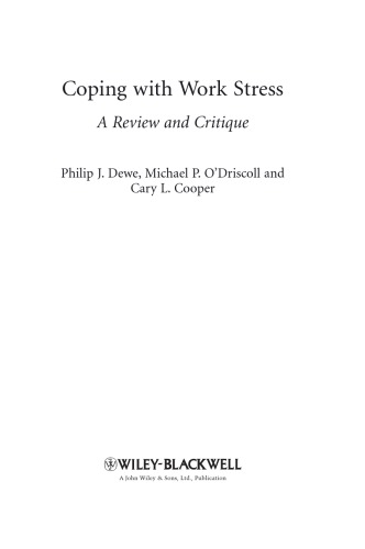 Coping With Work Stress A Review And Critique Philip J Dewe