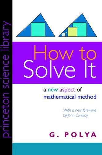 How To Solve It A New Aspect Of Mathematical Method George Polya