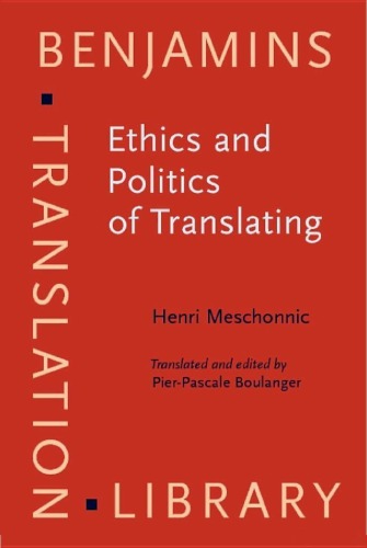 Ethics And Politics Of Translating Benjamins Translation Library Henri Meschonnic