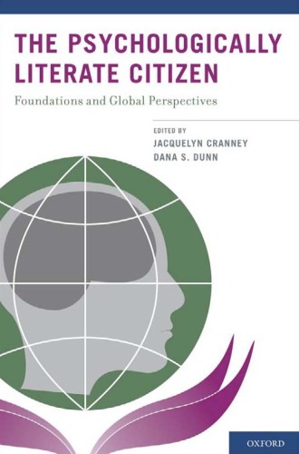 The Psychologically Literate Citizen Foundations And Global Perspectives Dana Dunn