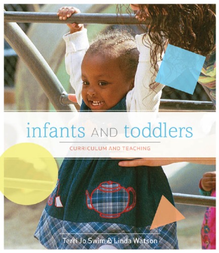 Infants And Toddlers Curriculum And Teaching Terri Swim Linda D Watson
