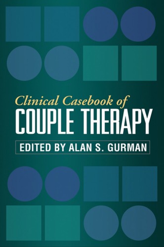 Clinical Casebook Of Couple Therapy Alan S Gurman Phd