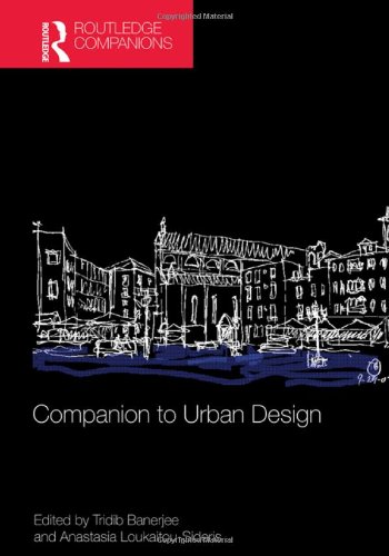 Companion To Urban Design 1st Edition Tridib Banerjee Anastasia Loukaitousideris
