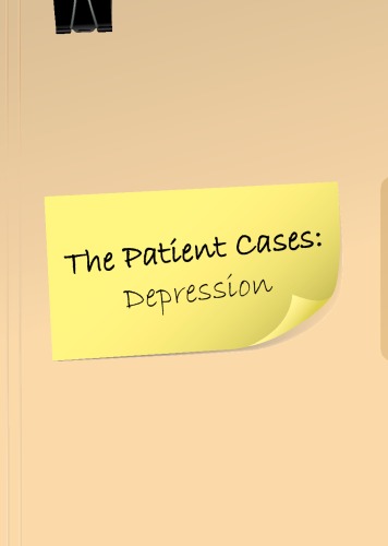 The Patient Cases Depression Neuroscience Education Institute