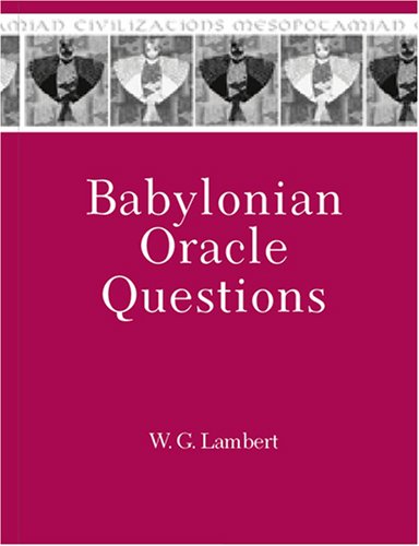 Babylonian Oracle Questions Wilfred G Lambert