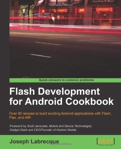 Flash Development For Android Cookbook Joseph Labrecque