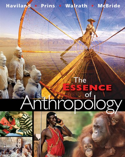 The Essence Of Anthropology 1st Edition William A Haviland Harald E L Prins