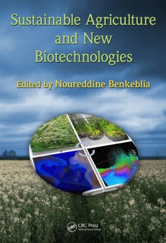 Sustainable Agriculture And New Biotechnologies Advances In Agroecology 1st Edition Noureddine Benkeblia