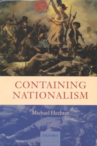 Containing Nationalism Reprint Of 2000 Michael Hechter