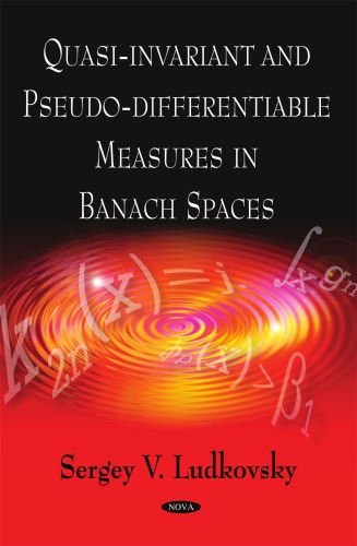 Quasiinvariant And Pseudodifferentiable Measures In Banach Spaces Sergey Ludkovsky