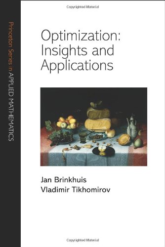 Optimization Insights And Applications Jan Brinkhuis Vladimir Mikhaĭlovich Tikhomirov