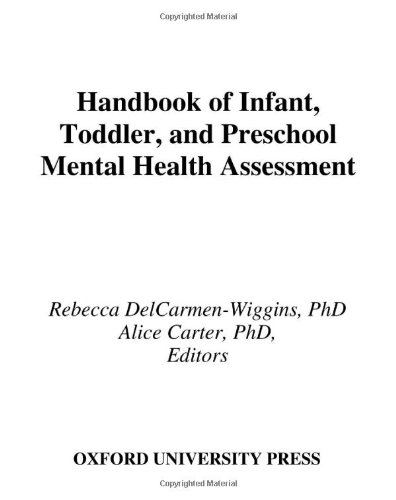 Handbook Of Infant Toddler And Preschool Mental Health Assessment 1st Edition Rebecca Delcarmenwiggins