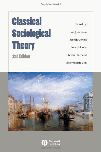 Classical Sociological Theory 2nd Craig Calhoun Joseph Gerteis