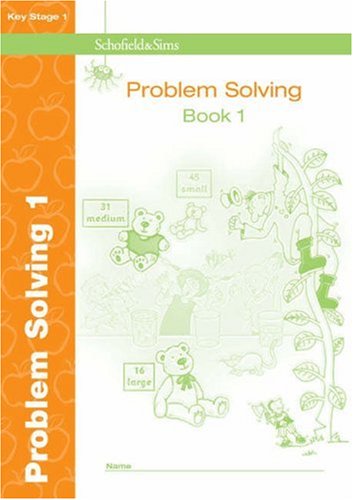 Problem Solving Book 1 Ks1 Bk 1 Schofield And Sims Anne Forster