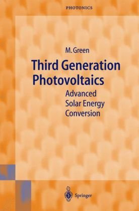 Third Generation Photovoltaics Advanced Solar Energy Conversion Springer Series In Photonics 1st Edition Martin A Green