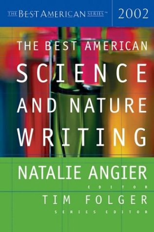 The Best American Science And Nature Writing 2002 First Printing Natalie Angier