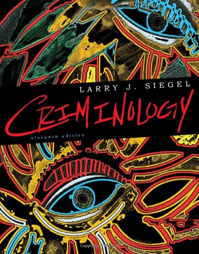 Criminology Eleventh Edition 11th Edition Larry J Siegel