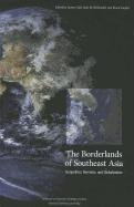 The Borderlands Of Southeast Asia Geopolitics Terrorism And Globalization First National Defense University Us