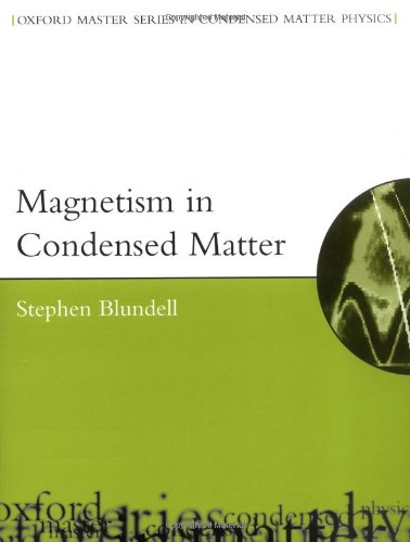 Magnetism In Condensed Matter Oxford Master Series In Physics 1st Edition Stephen Blundell