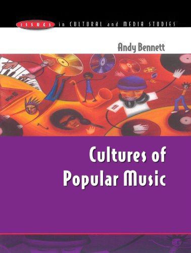 Cultures Of Popular Music Issues In Cultural Media Studies 1st Edition Andy Bennett