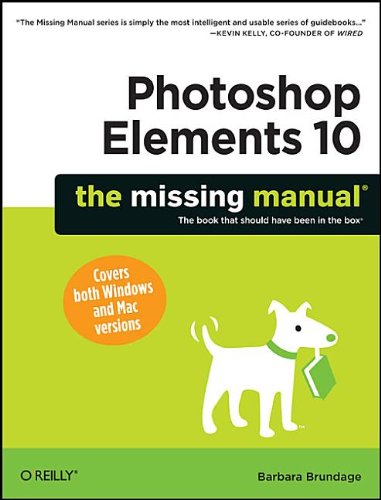 Photoshop Elements 10 The Missing Manual Barbara Brundage