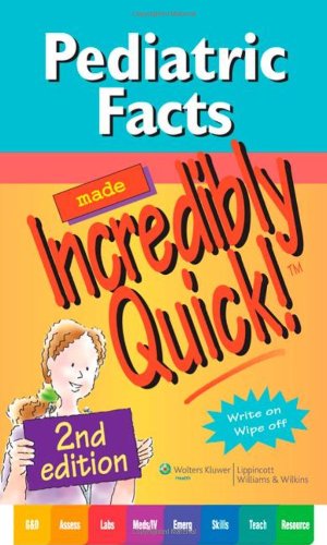 Pediatric Facts Made Incredibly Quick 2nd Edition Lippincott