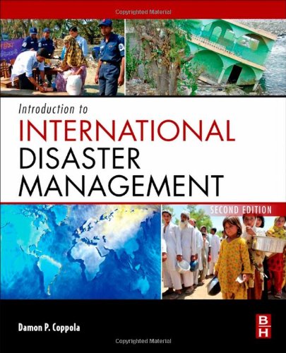 Introduction To International Disaster Management Second Edition 2nd Edition Damon P Coppola