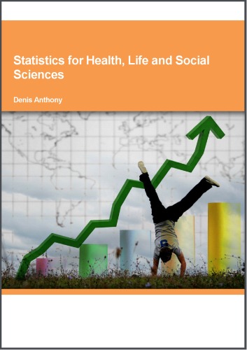 Statistics For Health Life And Social Sciences Denis Anthony