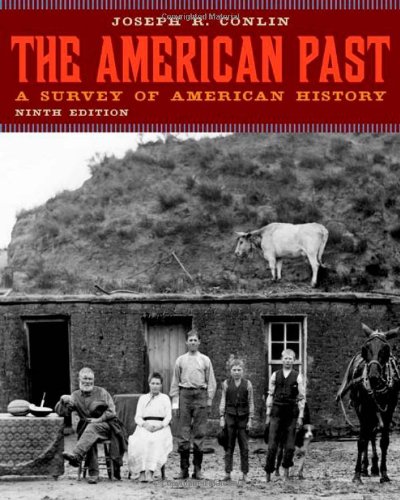 The American Past A Survey Of American History 9th Edition Joseph R Conlin