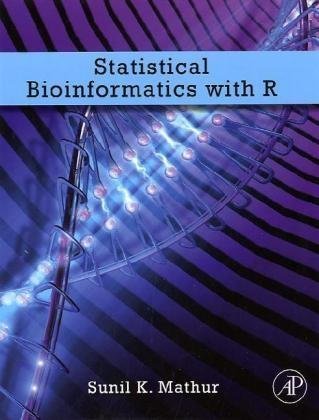 Statistical Bioinformatics With R 1st Edition Sunil K Mathur