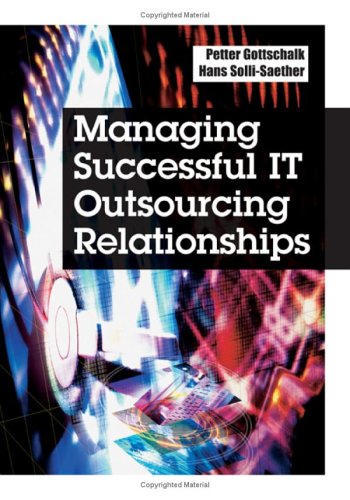 Managing Successful It Outsourcing Relationships Petter Gottschalk