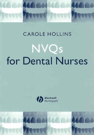 Nvqs For Dental Nurses 1st Edition Carole Hollins