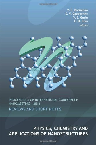 Physics Chemistry And Applications Of Nanostructures Reviews And Short Notes Proceedings Of The International Conference Nanomeeting 2011 1st Edition Victor E Borisenko