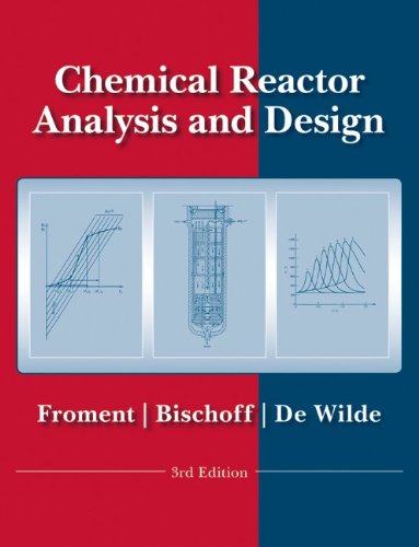 Chemical Reactor Analysis And Design 3rd Edition 3rd Gilbert F Froment