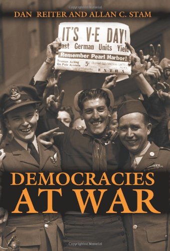 Democracies At War Dan Reiter Allan C Stam
