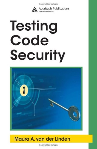 Testing Code Security 1st Edition Maura A Van Der Linden