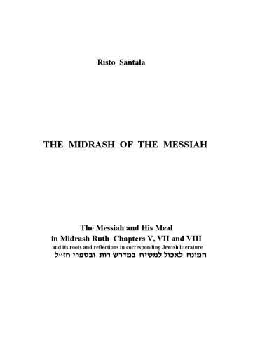 The Midrash Of The Messiah 1st Risto Santala