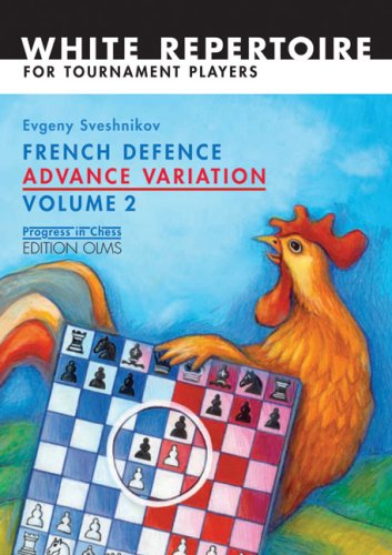 French Defence Advance Variation Volume Two Progress In Chess Evgeny Sveshnikov