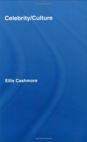 Celebrity And Culture 1st Edition Ellis Cashmore