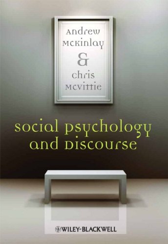 Social Psychology And Discourse 1st Edition Andrew Mckinlay Chris Mcvittie