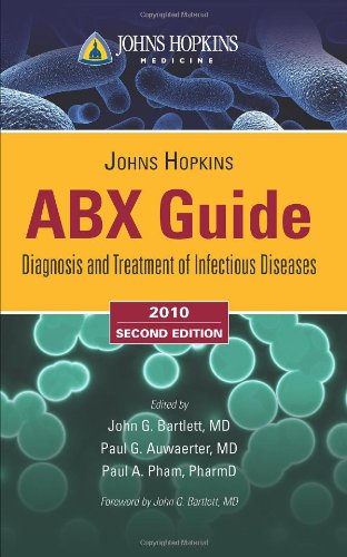 Johns Hopkins Pocit Center Abx Guide Diagnosis Treatment Of Infectious Diseases 2nd Edition John G Bartlett