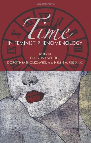 Time In Feminist Phenomenology Christina Sches Dorothea E Olkowski