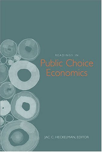 Readings In Public Choice Economics 1st Edition Jac C Heckelman Editor