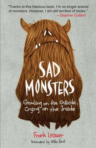 Sad Monsters Growling On The Outside Crying On The Inside Frank Lesser