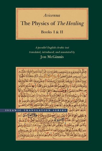 The Physics Of The Healing Kitb Alshif A Parallel Englisharabic Text In Two Volumes 1st Edition Avicenna Ibn Sn
