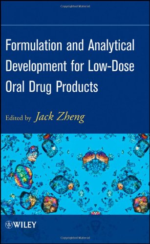 Formulation And Analytical Development For Lowdose Oral Drug Products 1st Edition Jack Zheng